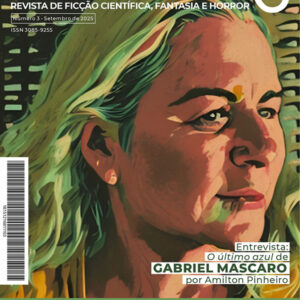 Revista de Ficção Científica, Fantasia e Horror Número 3 | SETEMBRO de 2025